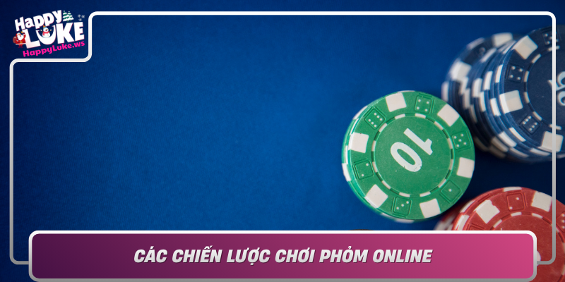 Cac Chien Luoc Choi Phom Online Chia Khoa Thang Lon