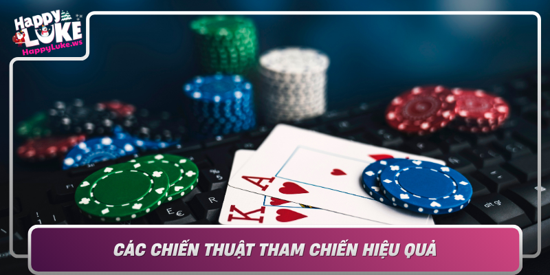 Cac Chien Thuat Tham Chien Hieu Qua Trong Tien Len Mien Nam
