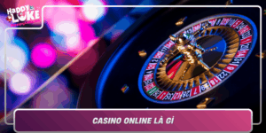 Casino Online La Gi Bi Mat The Gioi Giai Tri Day Tiem Nang