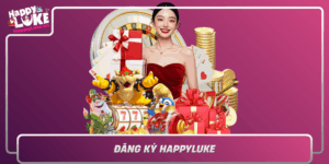 Dang Ky Happyluke Khoi Dau Hanh Trinh Giai Tri Truc Tuyen
