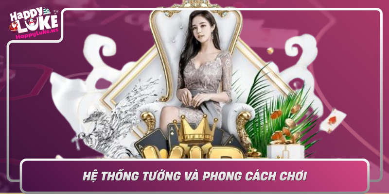 He Thong Tuong Va Phong Cach Choi Trong Lien Minh Huyen Thoai