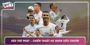 Keo The Phat Chien Thuat Du Doan Sieu Chuan Tai Happyluke