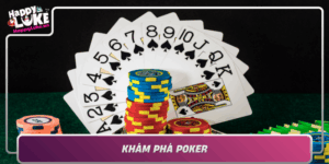 Kham Pha Poker Bi Kip Chinh Phuc Dinh Cao Cho Nguoi Moi