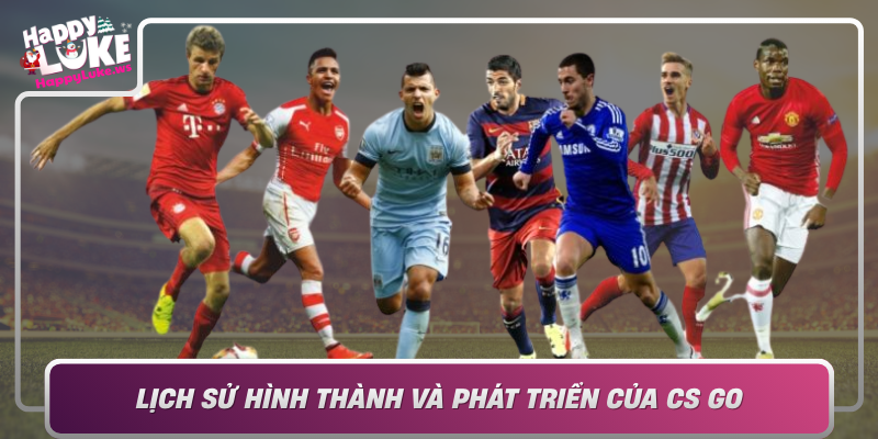 Lich Su Hinh Thanh Va Phat Trien Cua Cs Go Cuoc Cach Mang Trong The Thao Dien Tu