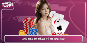 Moi Ban Be Dang Ky Happyluke Cung Vui Cung Nhan Thuong