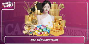 Nap Tien Happyluke Cach Nap Tien An Toan Va Nhanh Chong