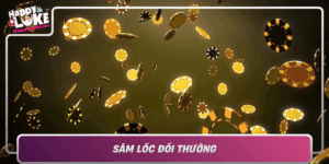 Sam Loc Doi Thuong Game Bai Dinh Cao Tai Happyluke