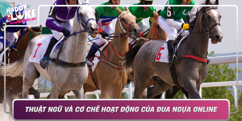 Thuat Ngu Va Co Che Hoat Dong Cua Dua Ngua Online Nganh Nghe Phat Trien Khong Ngung