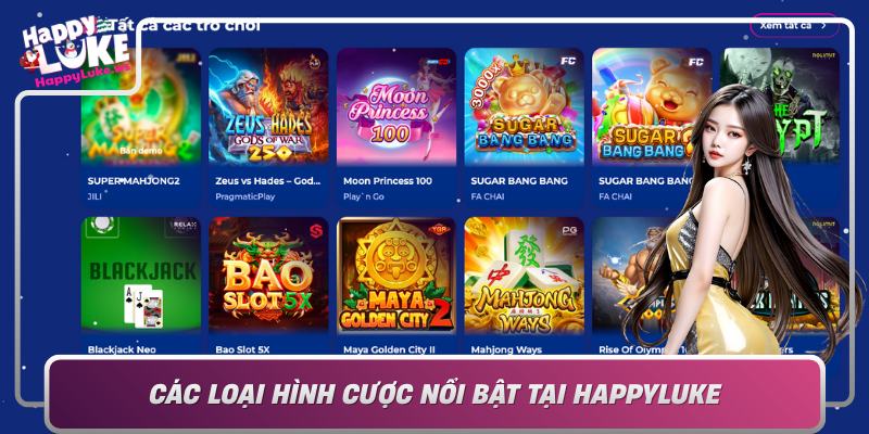Cac Loai Hinh Cuoc Noi Bat Tai Happyluke Cho Nguoi Viet